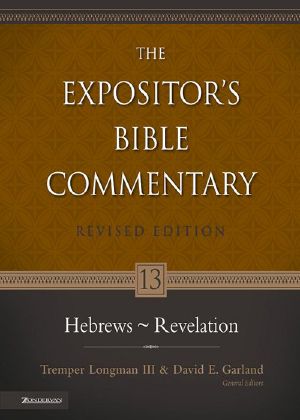 [Expositor's Bible Commentary 14] • Hebrews · Revelation